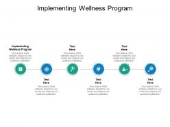 Implementing wellness program ppt powerpoint presentation gallery cpb