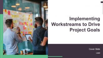 Implementing Workstreams To Drive Project Goals PPT PowerPoint AT