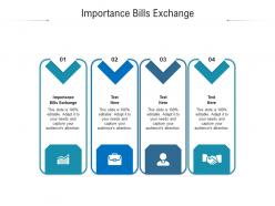Importance bills exchange ppt powerpoint presentation inspiration outfit cpb