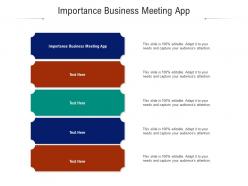 Importance business meeting app ppt powerpoint presentation portfolio slides cpb