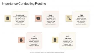 Importance Conducting Routine In Powerpoint And Google Slides Cpb