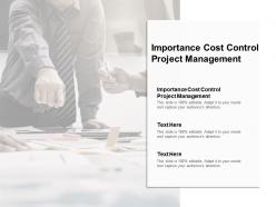 Importance cost control project management ppt powerpoint presentation ideas cpb