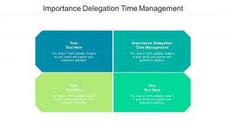 Importance delegation time management ppt powerpoint presentation slides inspiration cpb