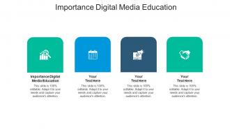 Importance digital media education ppt powerpoint presentation file background designs cpb