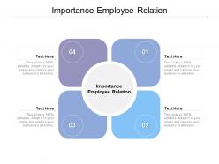 Importance employee relation ppt powerpoint presentation gallery design templates cpb