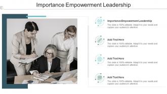 Importance Empowerment Leadership In Powerpoint And Google Slides Cpb