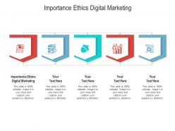 Importance ethics digital marketing ppt powerpoint presentation summary mockup cpb