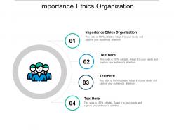 Importance ethics organization ppt powerpoint presentation slides structure cpb