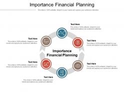 Importance financial planning ppt powerpoint presentation icon samples cpb