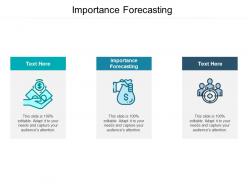 Importance forecasting ppt powerpoint presentation outline slide cpb