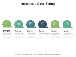 Importance goals setting ppt powerpoint presentation slides icon cpb