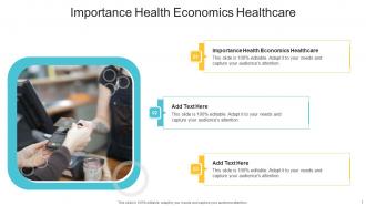 Importance Health Economics Healthcare In PowerPoint And Google Slides Cpb