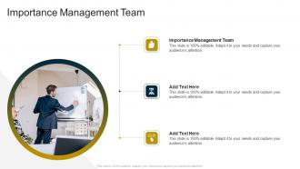Importance Management Team In Powerpoint And Google Slides Cpb
