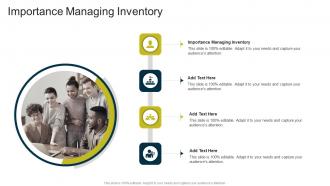 Importance Managing Inventory In Powerpoint And Google Slides Cpb