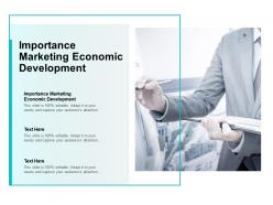 Importance marketing economic development ppt powerpoint presentation inspiration introduction cpb