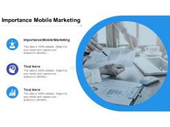 Importance mobile marketing ppt powerpoint presentation portfolio show cpb