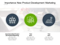 Importance new product development marketing ppt powerpoint ideas cpb