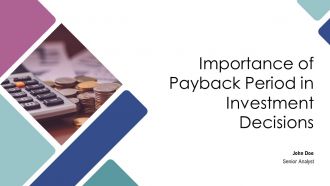 Importance Of Payback Period In Investment Decisions PPT Sample AT