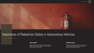 Importance Of Pedestrian Safety In Autonomous Vehicles Pedestrian Detection Ppt Powerpoint ST AI SS