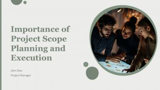 Importance Of Project Scope Planning And Execution PPT Summary AT