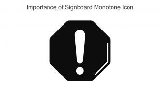Importance Of Signboard Monotone Icon In Powerpoint Pptx Png And Editable Eps Format