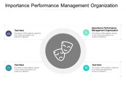 Importance performance management organization ppt powerpoint presentation slides cpb