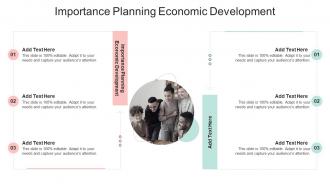 Importance Planning Economic Development In Powerpoint And Google Slides Cpb