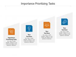 Importance prioritizing tasks ppt powerpoint presentation gallery ideas cpb