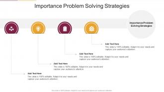 Importance Problem Solving Strategies In Powerpoint And Google Slides Cpb