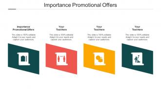 Importance Promotional Offers Ppt Powerpoint Presentation Ideas Grid Cpb