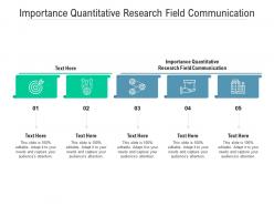 Importance quantitative research field communication ppt powerpoint presentation slides visuals cpb