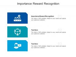 Importance reward recognition ppt powerpoint presentation styles rules cpb