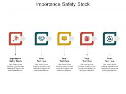 Importance safety stock ppt powerpoint presentation pictures design templates cpb