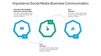 Importance social media business communication ppt powerpoint presentation outline graphics example cpb