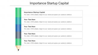 Importance Startup Capital Ppt Powerpoint Presentation Styles Styles Cpb