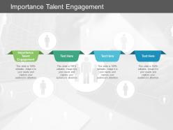 Importance talent engagement ppt powerpoint presentation styles cpb