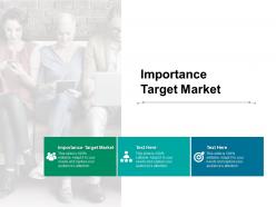 Importance target market ppt powerpoint presentation summary outfit cpb