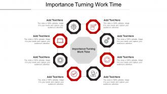 Importance Turning Work Time Ppt Powerpoint Presentation Outline Samples Cpb