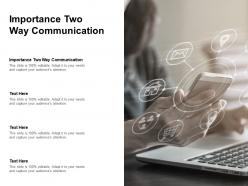 Importance two way communication ppt powerpoint presentation infographic cpb