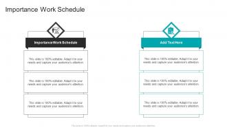 Importance Work Schedule In Powerpoint And Google Slides Cpb