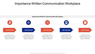 Importance Written Communication Workplace In Powerpoint And Google Slides Cpb