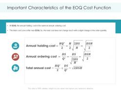 Important characteristics of the eoq cost function planning forecasting supply chain management ppt ideas