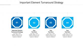 Important element turnaround strategy ppt powerpoint presentation model format ideas cpb