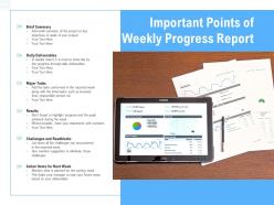 Important points of weekly progress report