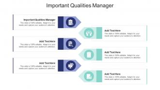 Important Qualities Manager In Powerpoint And Google Slides Cpb