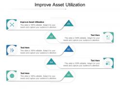 Improve asset utilization ppt powerpoint presentation slides designs cpb