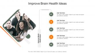 Improve Brain Health Ideas In Powerpoint And Google Slides Cpb