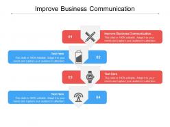 Improve business communication ppt powerpoint presentation icon maker cpb