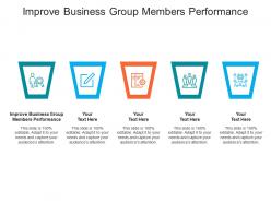 Improve business group members performance ppt powerpoint presentation model diagrams cpb