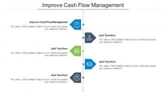 Improve Cash Flow Management Ppt Powerpoint Presentation Portfolio Layout Cpb